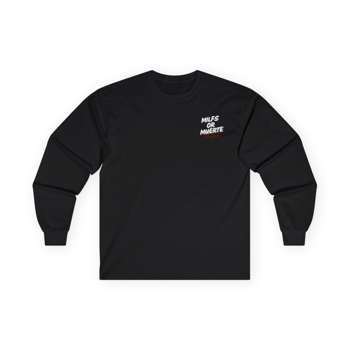 Milfs or Muerte Long Sleeve Tee