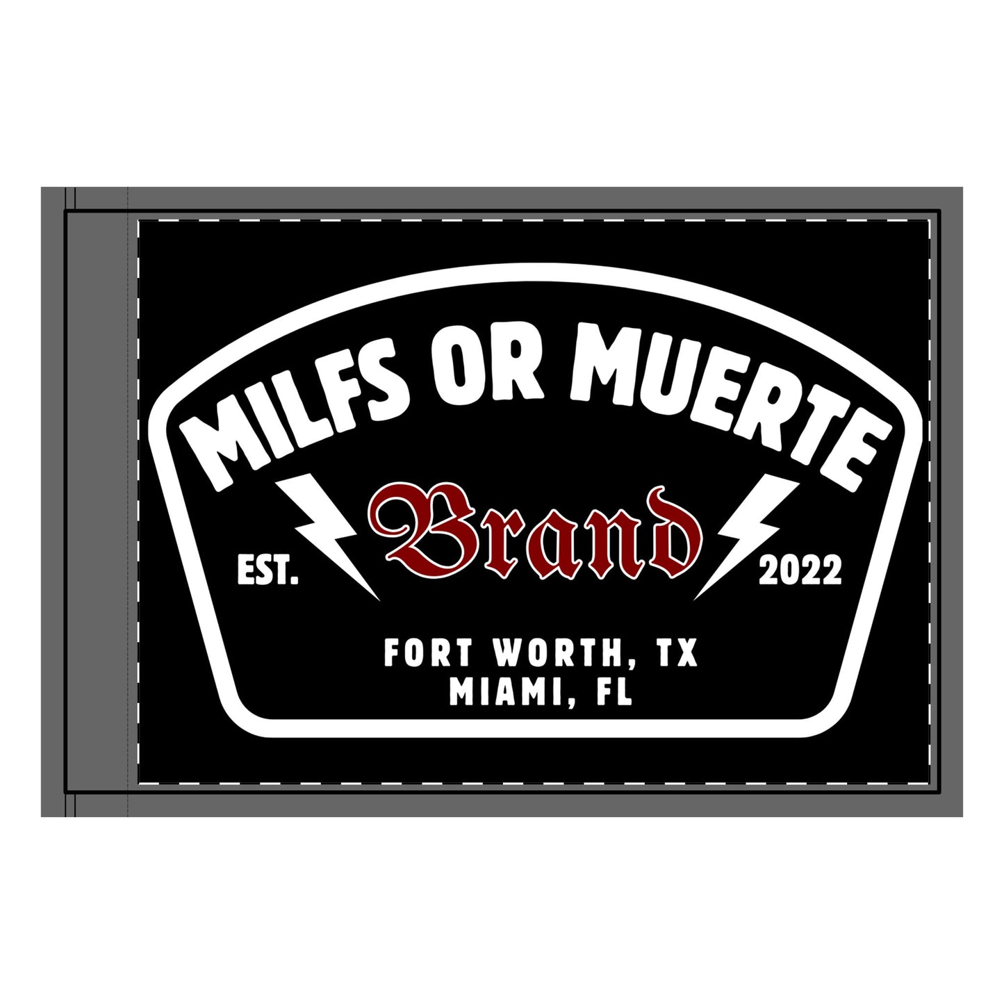 Milfs Or Muerte Double-Sided Arch Patch Flag