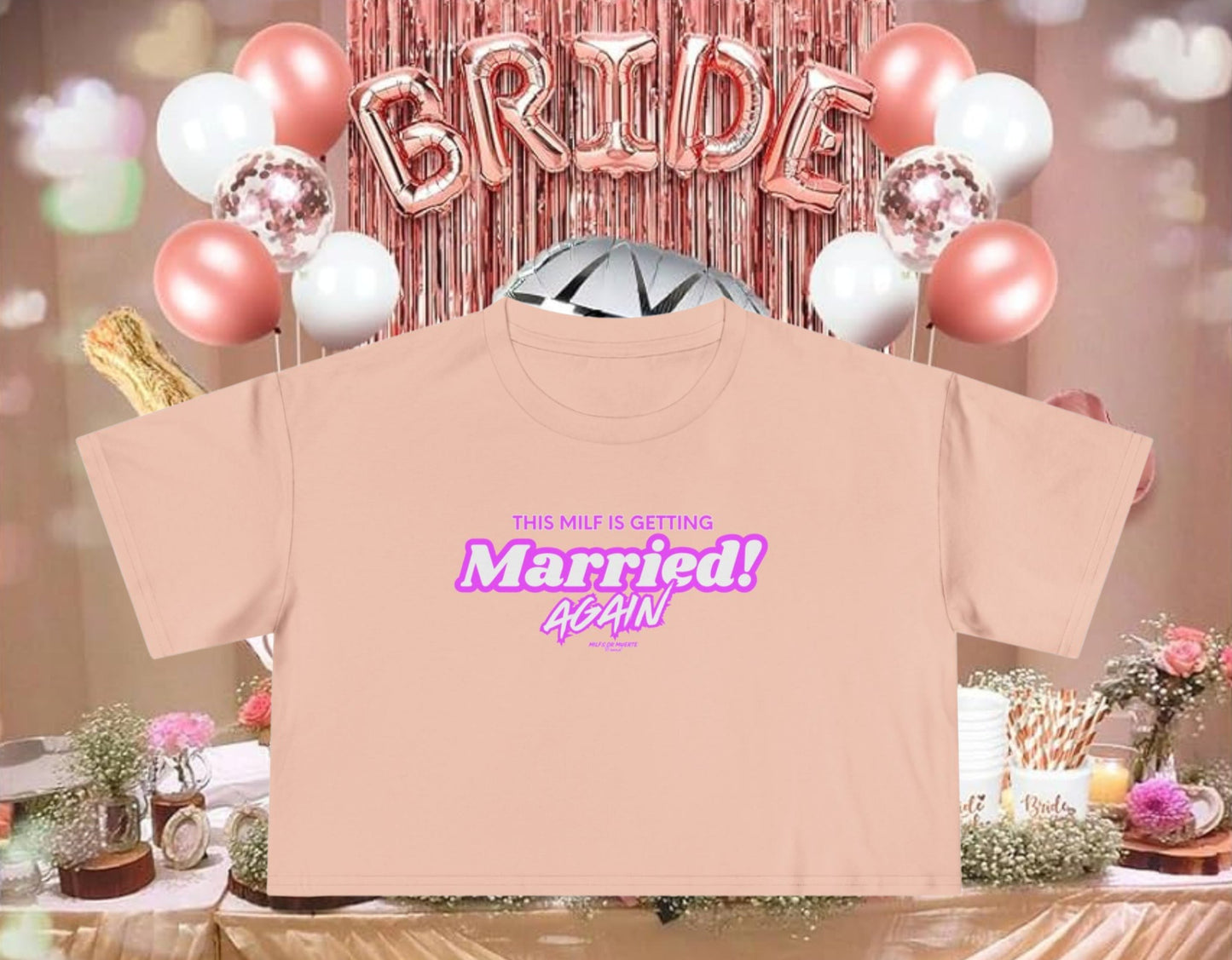 "This Milf is getting Married Again!" Bridal Party Women's Crop Tee 4
