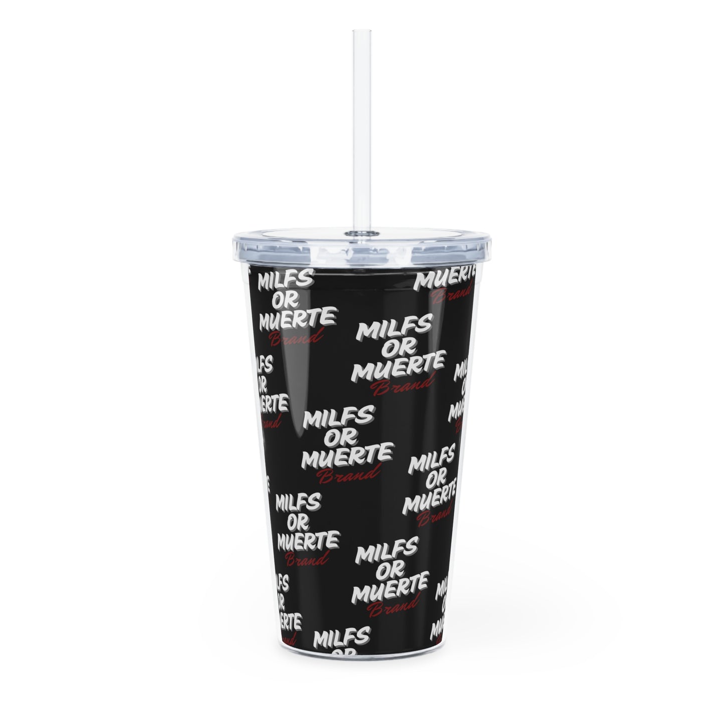 Milfs Or Muerte Tumbler with Straw -Red Print