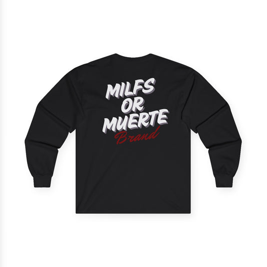 Milfs or Muerte Long Sleeve Tee