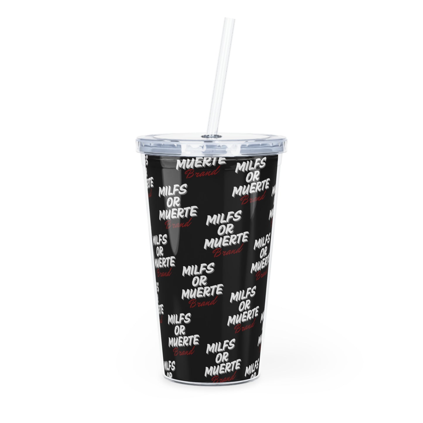 Milfs Or Muerte Tumbler with Straw -Red Print