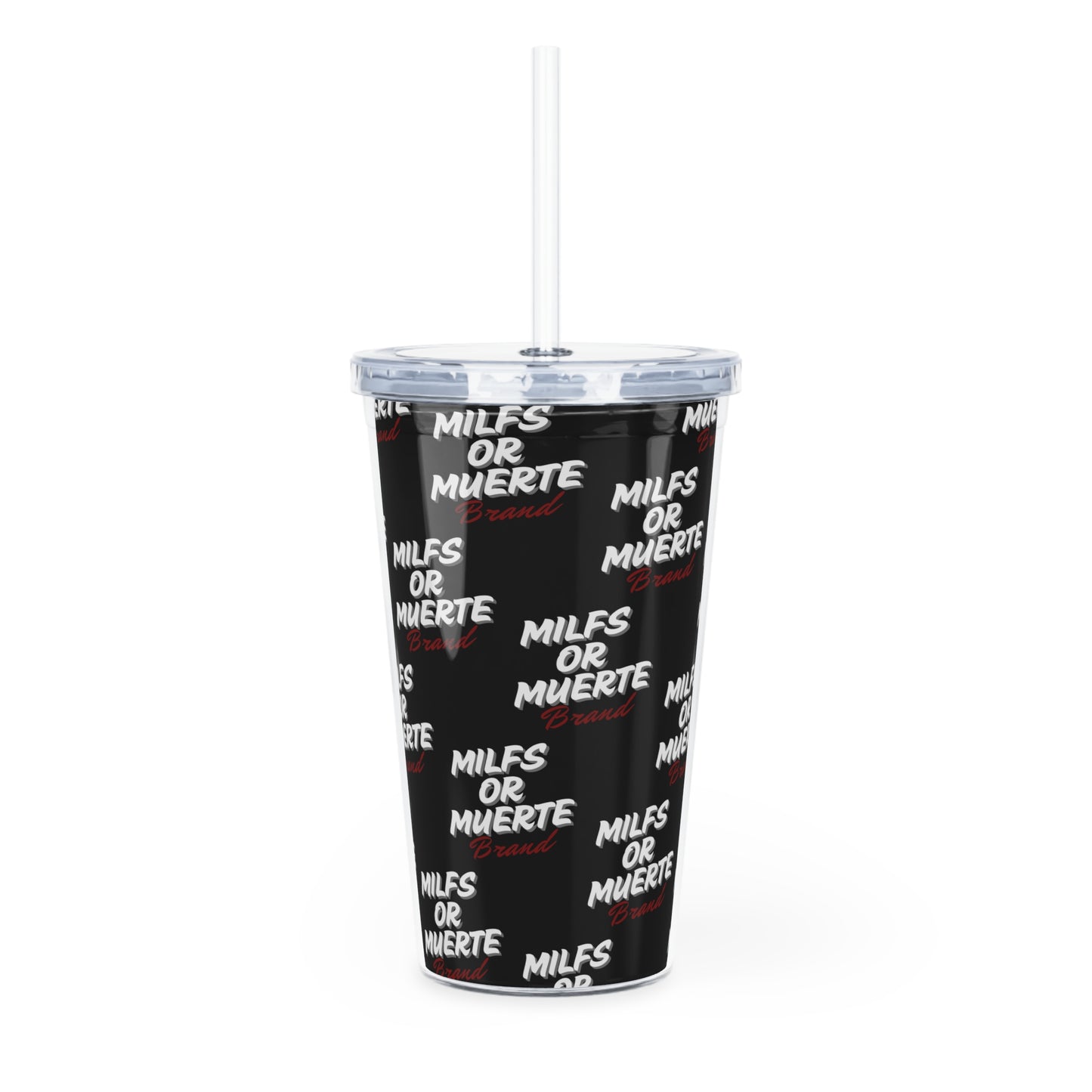 Milfs Or Muerte Tumbler with Straw -Red Print