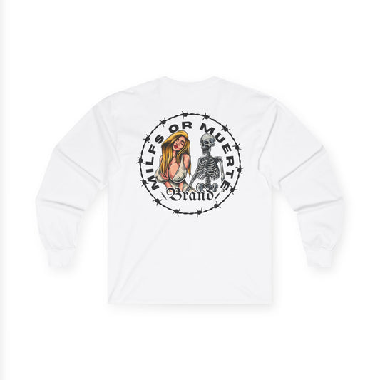 Milfs Or Muerte Barbed wire design Long sleeve shirt