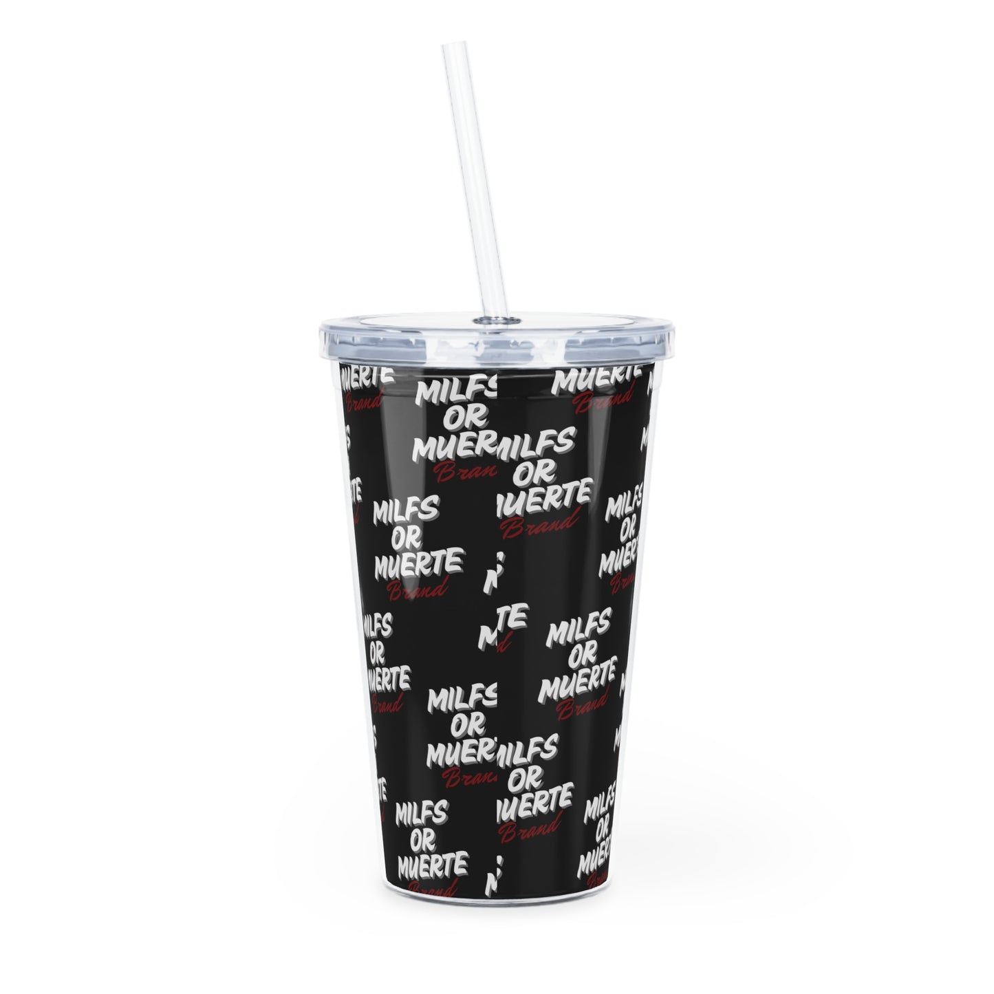 Milfs Or Muerte Tumbler with Straw -Red Print