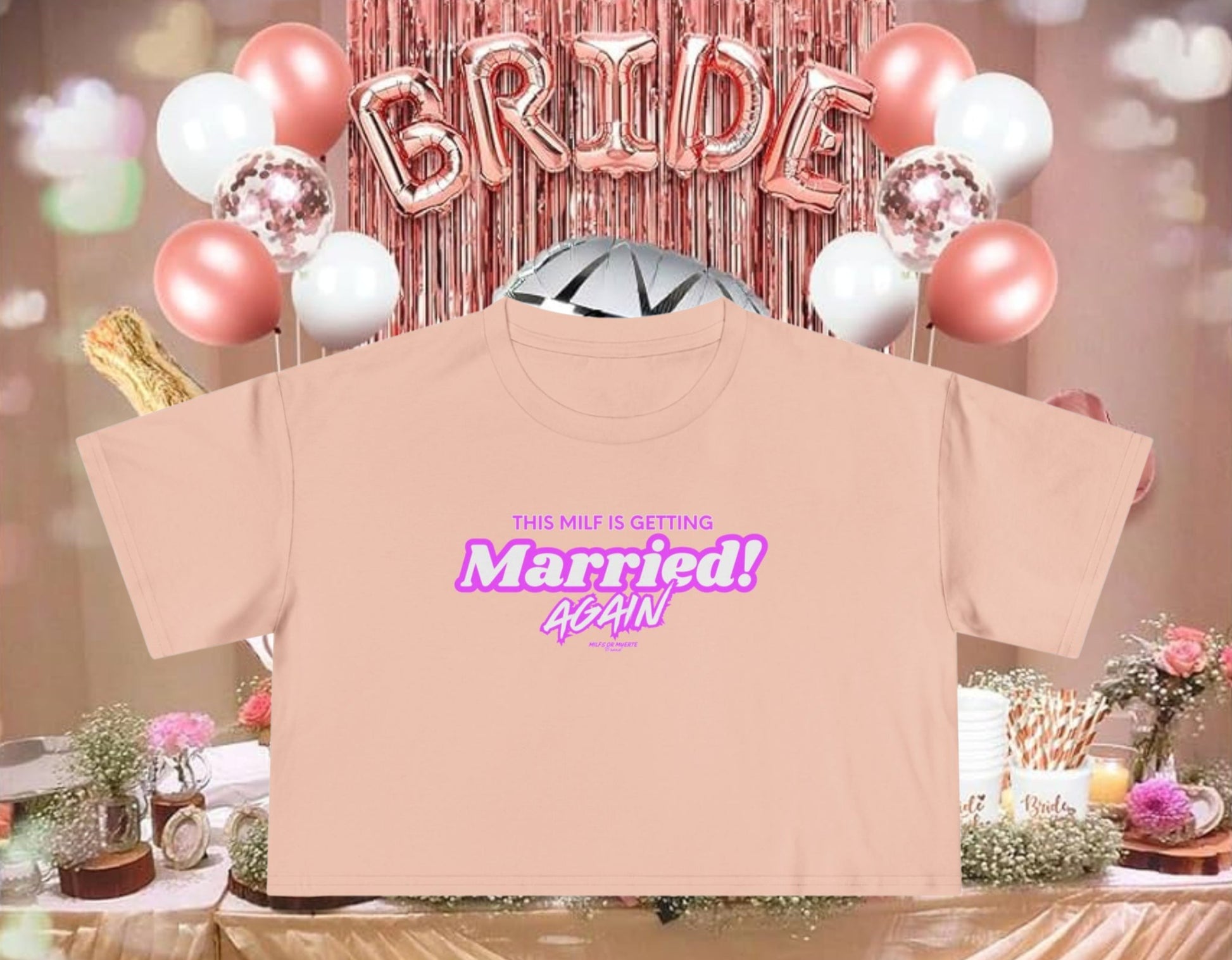 "This Milf is getting Married Again!" Bridal Party Women's Crop Tee 4